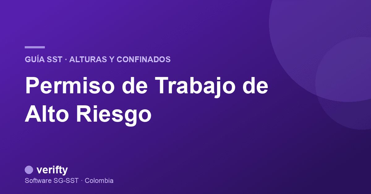 Imagen de portada para Permiso de trabajo en alturas y espacios confinados